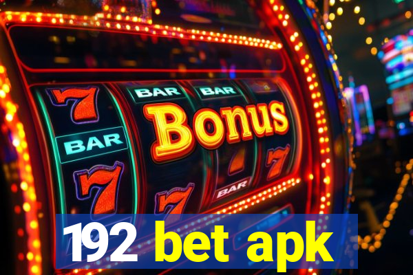 192 bet apk